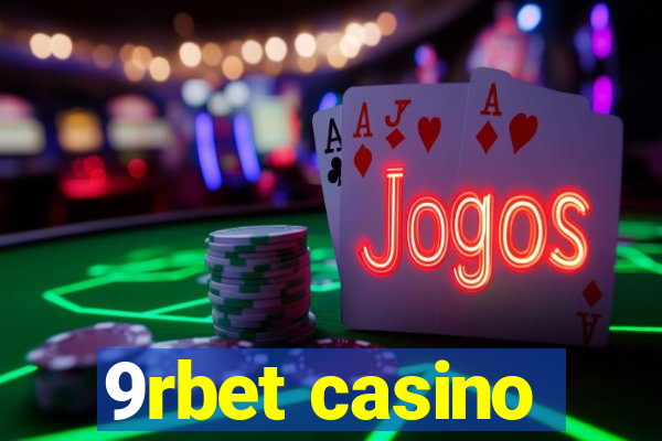 9rbet casino